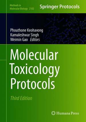 Molecular Toxicology Protocols de Phouthone Keohavong