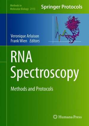 RNA Spectroscopy: Methods and Protocols de Véronique Arluison