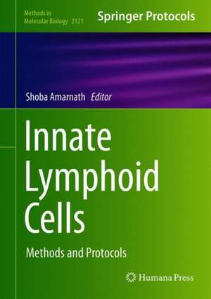 Innate Lymphoid Cells: Methods and Protocols de Shoba Amarnath