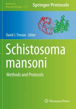 Schistosoma mansoni: Methods and Protocols de David J. Timson