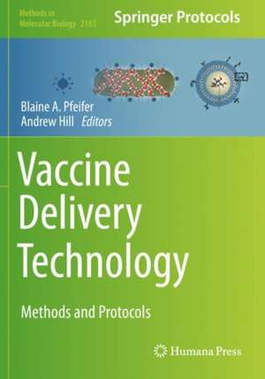 Vaccine Delivery Technology: Methods and Protocols de Blaine A. Pfeifer