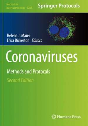 Coronaviruses: Methods and Protocols de Helena J. Maier