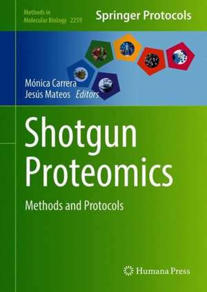 Shotgun Proteomics: Methods and Protocols de Mónica Carrera