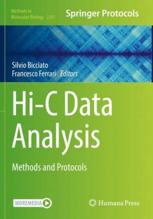 Hi-C Data Analysis: Methods and Protocols de Silvio Bicciato