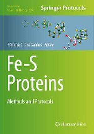 Fe-S Proteins: Methods and Protocols de Patricia C. Dos Santos