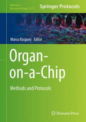 Organ-on-a-Chip: Methods and Protocols de Marco Rasponi