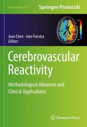 Cerebrovascular Reactivity: Methodological Advances and Clinical Applications de Jean Chen