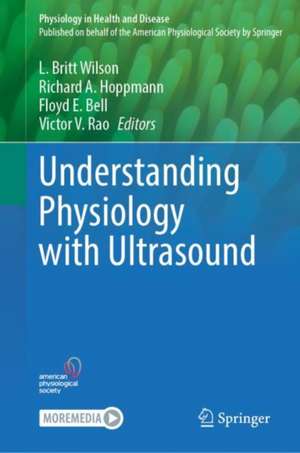 Understanding Physiology with Ultrasound de L. Britt Wilson