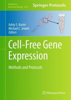 Cell-Free Gene Expression: Methods and Protocols de Ashty S. Karim