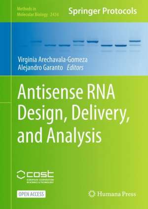 Antisense RNA Design, Delivery, and Analysis de Virginia Arechavala-Gomeza