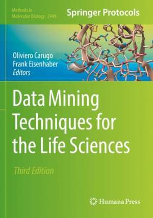 Data Mining Techniques for the Life Sciences de Oliviero Carugo