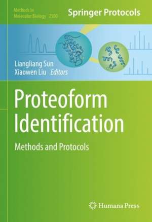 Proteoform Identification: Methods and Protocols de Liangliang Sun