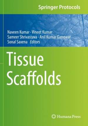 Tissue Scaffolds de Naveen Kumar