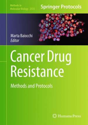 Cancer Drug Resistance: Methods and Protocols de Marta Baiocchi