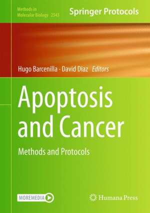 Apoptosis and Cancer: Methods and Protocols de Hugo Barcenilla