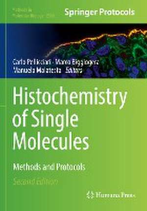 Histochemistry of Single Molecules: Methods and Protocols de Carlo Pellicciari