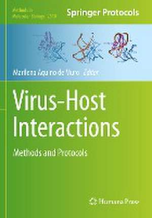 Virus-Host Interactions: Methods and Protocols de Marilena Aquino de Muro