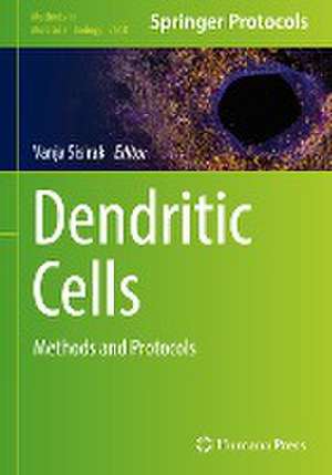 Dendritic Cells: Methods and Protocols de Vanja Sisirak