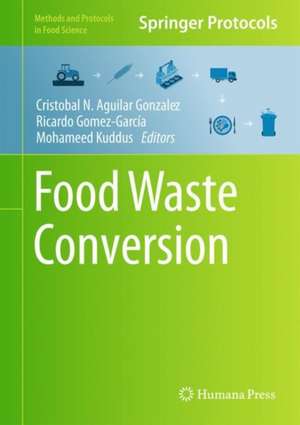 Food Waste Conversion de Cristobal N. Aguilar Gonzalez