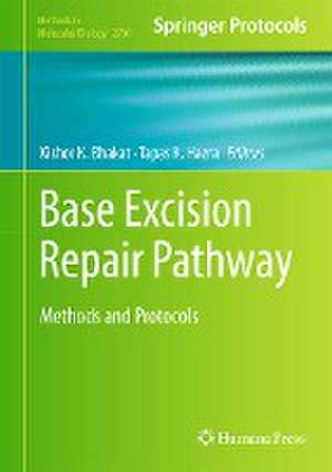 Base Excision Repair Pathway: Methods and Protocols de Kishor K. Bhakat