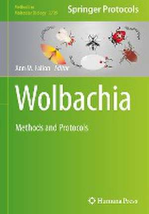 Wolbachia: Methods and Protocols de Ann M. Fallon