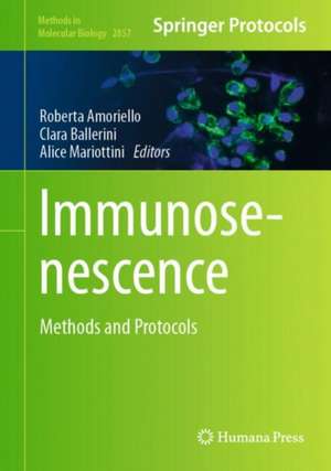 Immunosenescence: Methods and Protocols de Roberta Amoriello