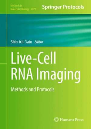 Live-Cell RNA Imaging de Shin-Ichi Sato