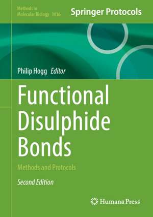 Functional Disulphide Bonds de Philip J Hogg