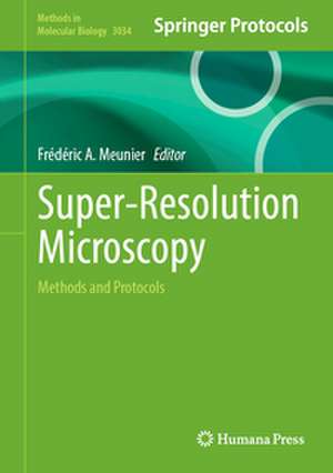 Super-Resolution Microscopy de Frederic A Meunier