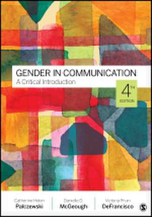 Gender in Communication: A Critical Introduction de Catherine H. Palczewski