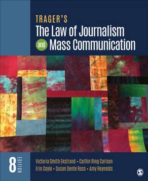 Trager&#8242;s the Law of Journalism and Mass Communication de Victoria Smith Ekstrand