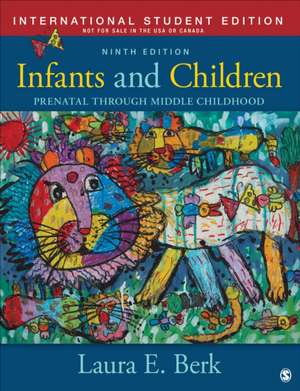 Infants and Children - International Student Edition de Laura E. Berk