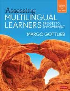 Assessing Multilingual Learners de Margo Gottlieb