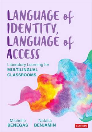 Language of Identity, Language of Access de Michelle Benegas