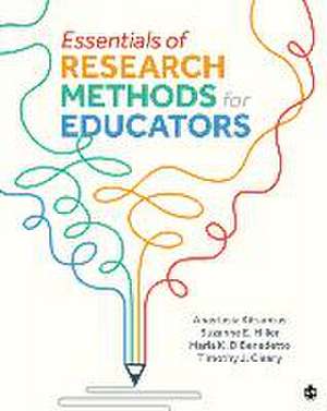 Essentials of Research Methods for Educators de Anastasia Kitsantas