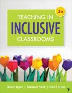 Teaching in Inclusive Classrooms de Diane Pedrotty Bryant