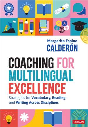 Coaching for Multilingual Excellence de Margarita Espino Calderon