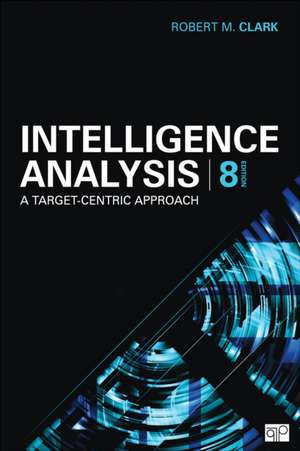 Intelligence Analysis de Robert M. Clark