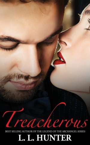 Treacherous de L L Hunter
