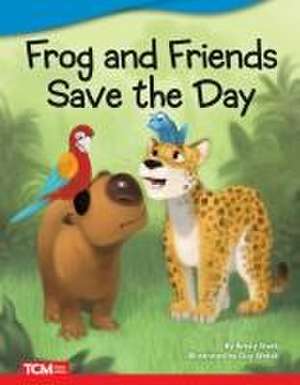 Frog and Friends Save the Day de Kristy Stark