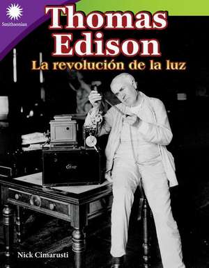 Thomas Edison: La Revolución de la Luz de Nick Cimarusti