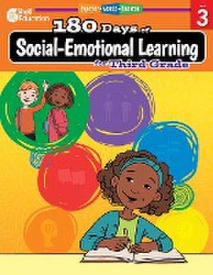 180 Days of Social-Emotional Learning for Third Grade de Kristin Kemp