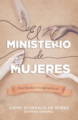 El Ministerio de Mujeres de B&h Español Editorial