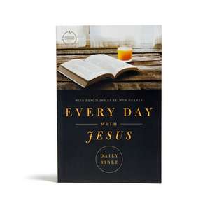 Hughes, S: CSB Every Day with Jesus Daily Bible, Trade Paper