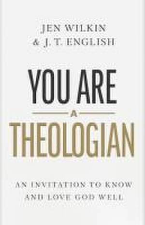 You Are a Theologian de J T English