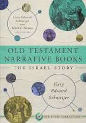 Old Testament Narrative Books de Gary Edward Schnittjer