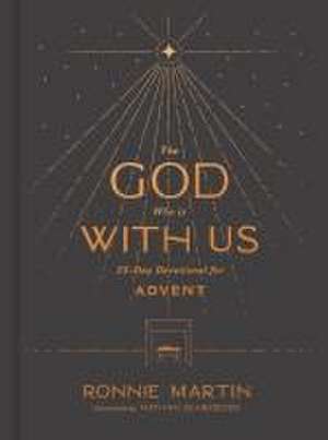 The God Who Is with Us de Ronnie Martin