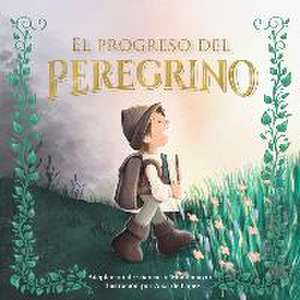 El Progreso del Peregrino (Edición Para Niños) de Giancarlo Montemayor