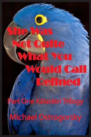 She Was Not Quite What You Would Call Refined de Michael Ostrogorsky