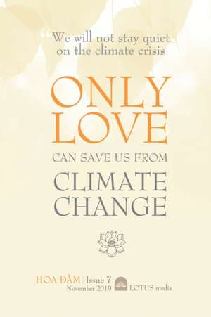 ONLY LOVE CAN SAVE US FROM CLIMATE CHANGE